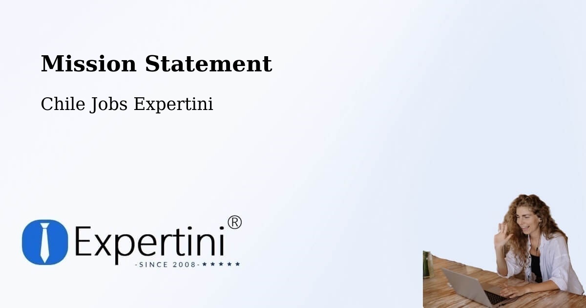 Corporate Mission – San Fabián - Chile Jobs Expertini