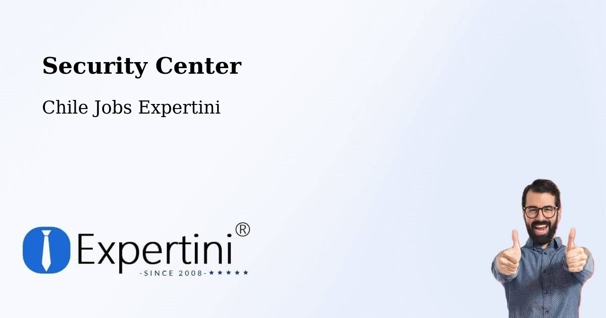 Security & Compliance – San Fabián - Chile Jobs Expertini